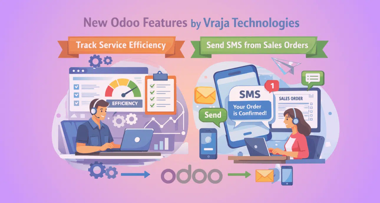 New Odoo Features by Vraja Technologies | Track Service Efficiency & Send SMS from Sales Orders