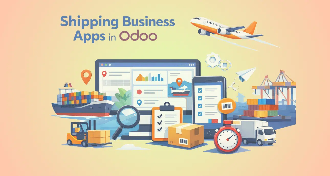 Top 5 Odoo Apps Shipping Business must have in 2025