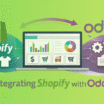 Top 7 Benefits of Integrating Shopify with Odoo